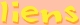 ** les LIENS **